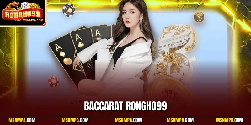 Baccarat Rongho99