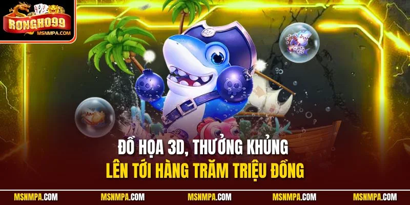 Đồ họa 3D, thưởng khủng lên tới hàng trăm triệu đồng