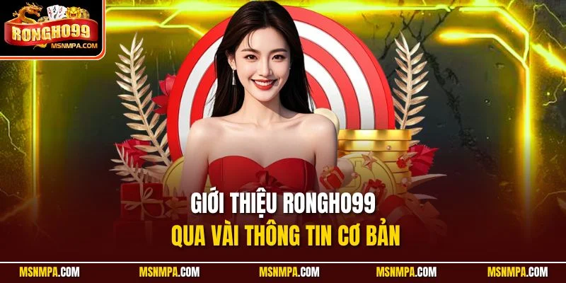 Giới thiệu Rongho99 qua vài thông tin cơ bản